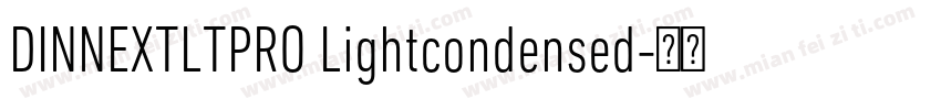 DINNEXTLTPRO Lightcondensed字体转换